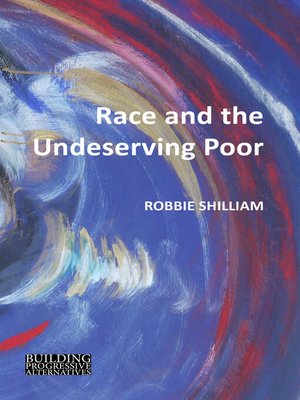 cover image of Race and the Undeserving Poor